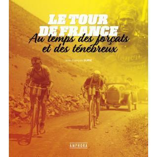 Tour de France under straffångarnas dagar